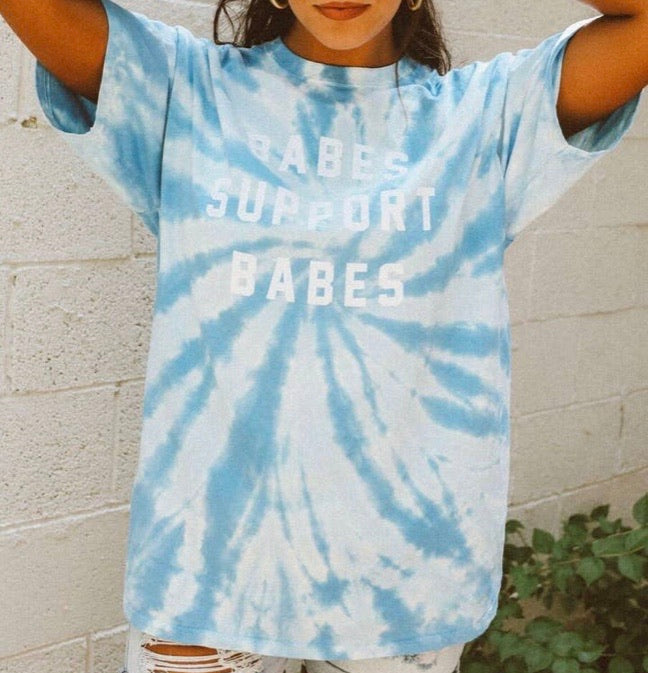 Tie Dye Babes Support Babes Tee